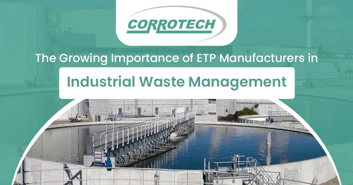 The Growing Importance of ETP Manufacturers in Industrial Waste Management