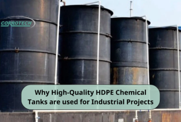 Why High-Quality HDPE Chemical Tanks are used for Industrial Projects