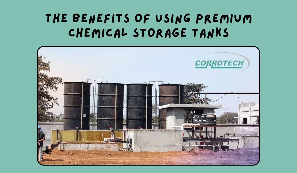 The Benefits of Using Premium Chemical Storage Tanks